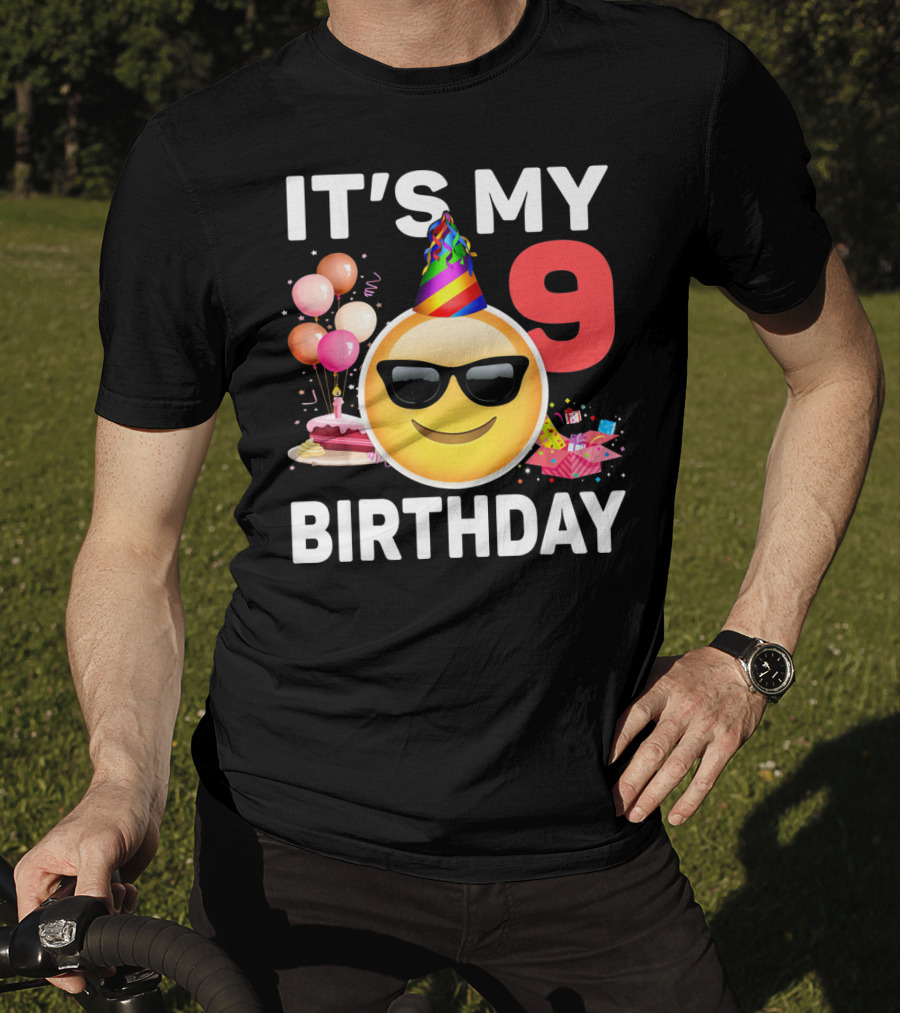 Its My 9 Birthday Emoji Party Hat Sunglasses Cake Balloons T-Shirt