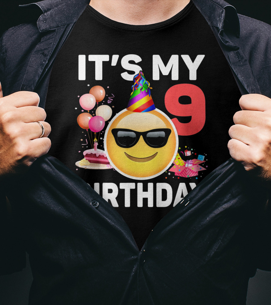 Its My 9 Birthday Emoji Party Hat Sunglasses Cake Balloons T-Shirt