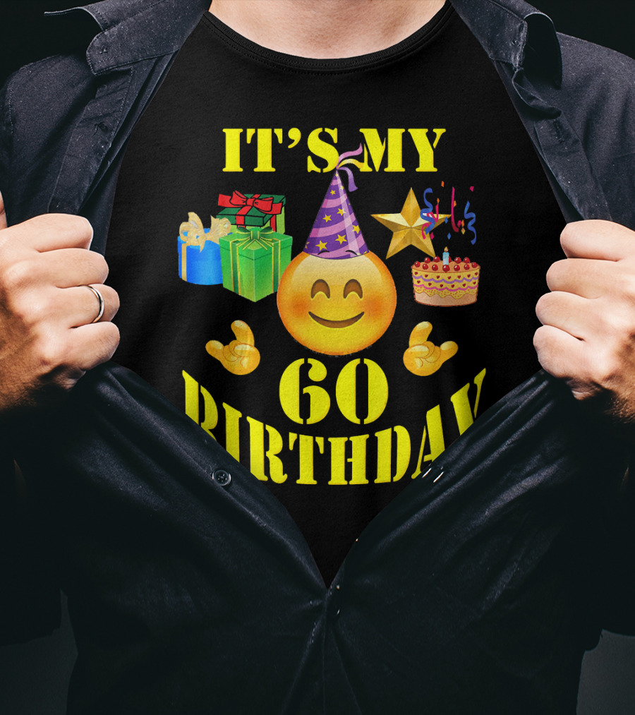 IT'S MY 60 BIRTHDAY Emoji With Party Hat, Cake, Gifts, And Star T-Shirt