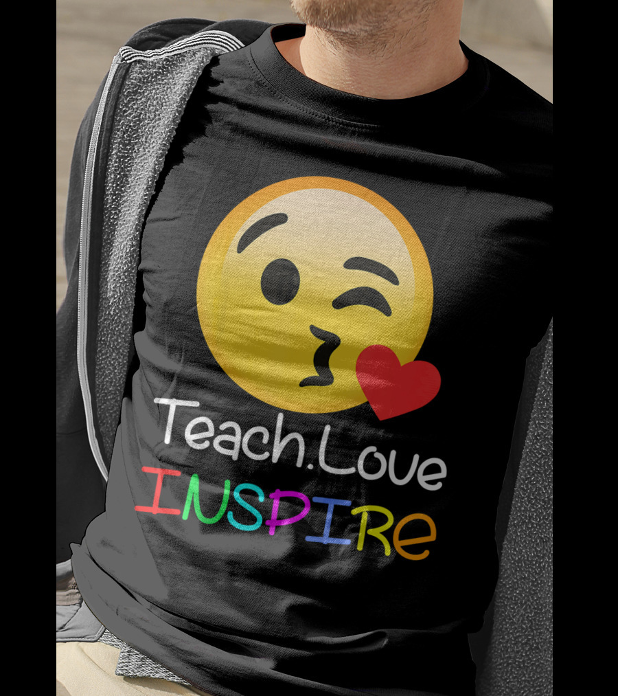 Teach Love Inspire Emoji Kissing Face Heart For Teachers T-Shirt