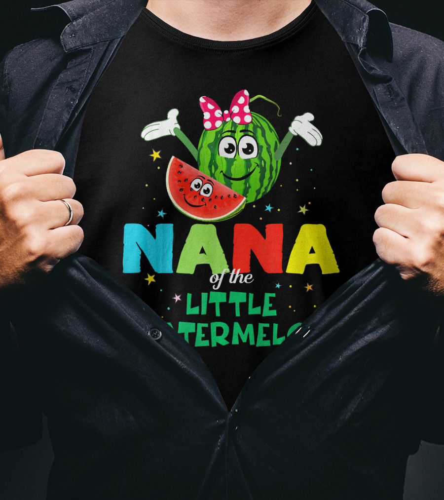Nana Of The Little Watermelon Funny Birthday T-Shirt