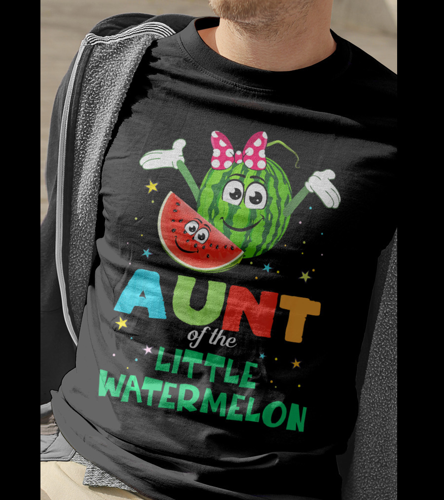 Aunt Of The Little Watermelon Funny Birthday T-Shirt