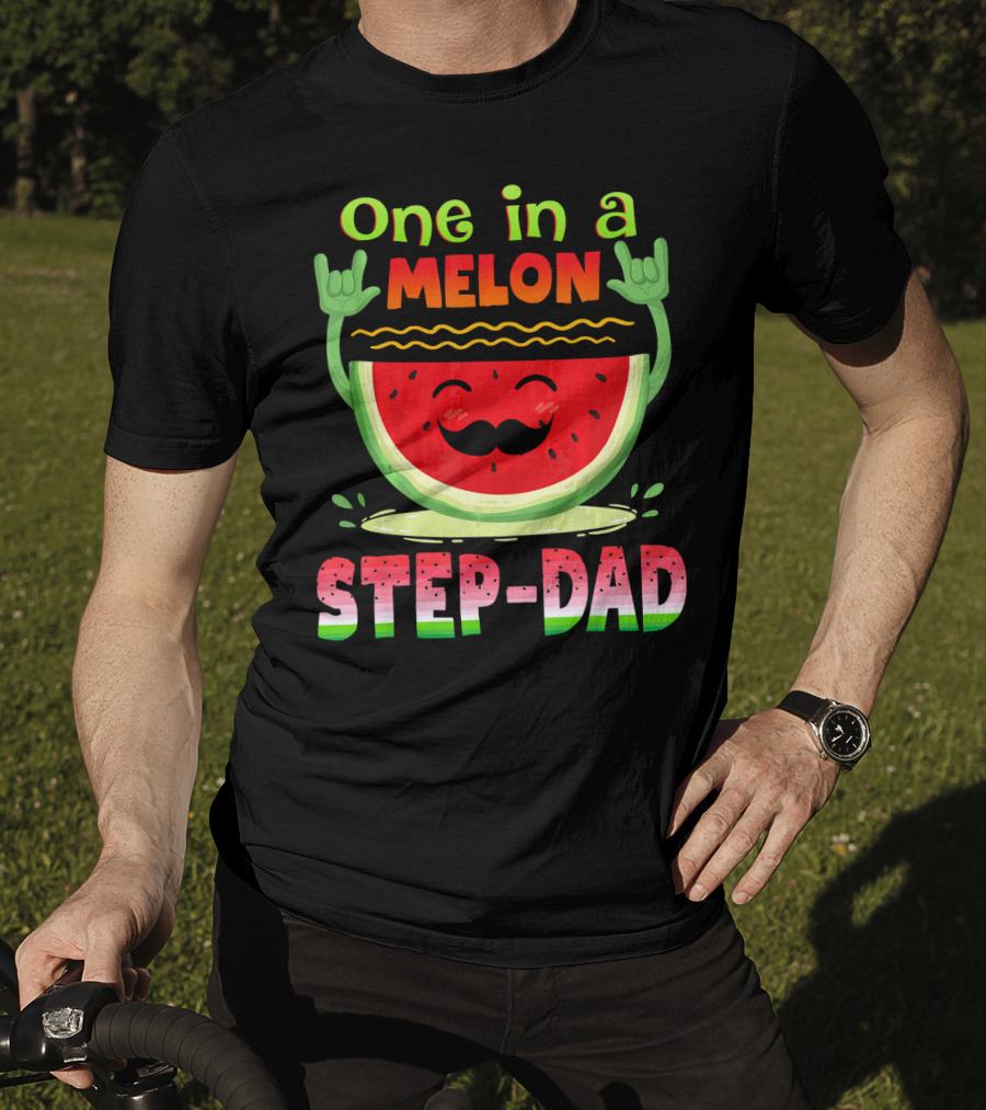 One In A Melon Step-Dad Funny Watermelon Dad T-Shirt