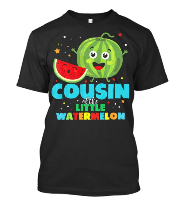COUSIN Of The LITTLE WATERMELON T-Shirt
