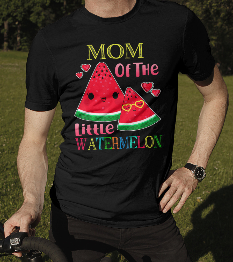 Mom Of The Little Watermelon T-Shirt