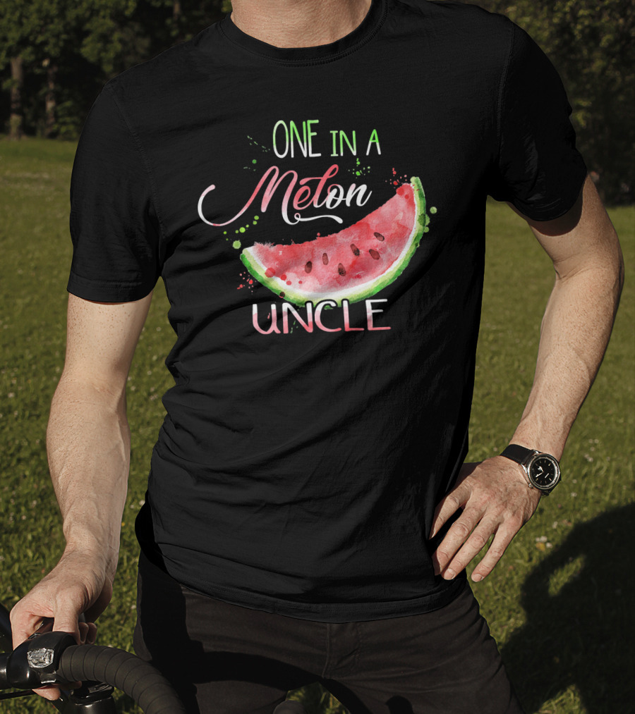 One In A Melon Uncle Watermelon Slice Funny T-Shirt