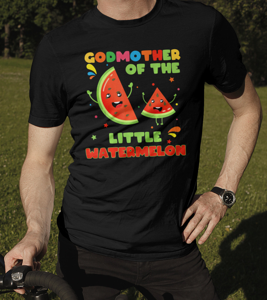 Godmother Of The Little Watermelon Cute Fruit Characters Fun T-Shirt