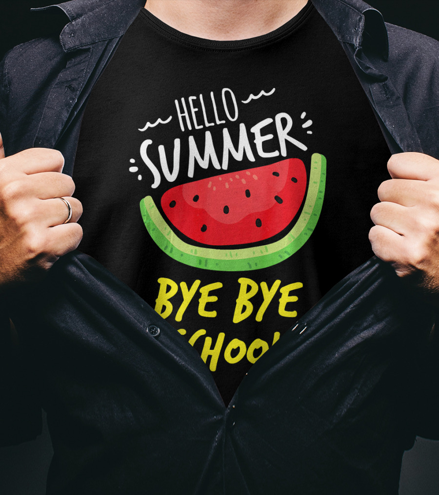 Hello Summer Bye Bye School Watermelon T-Shirt