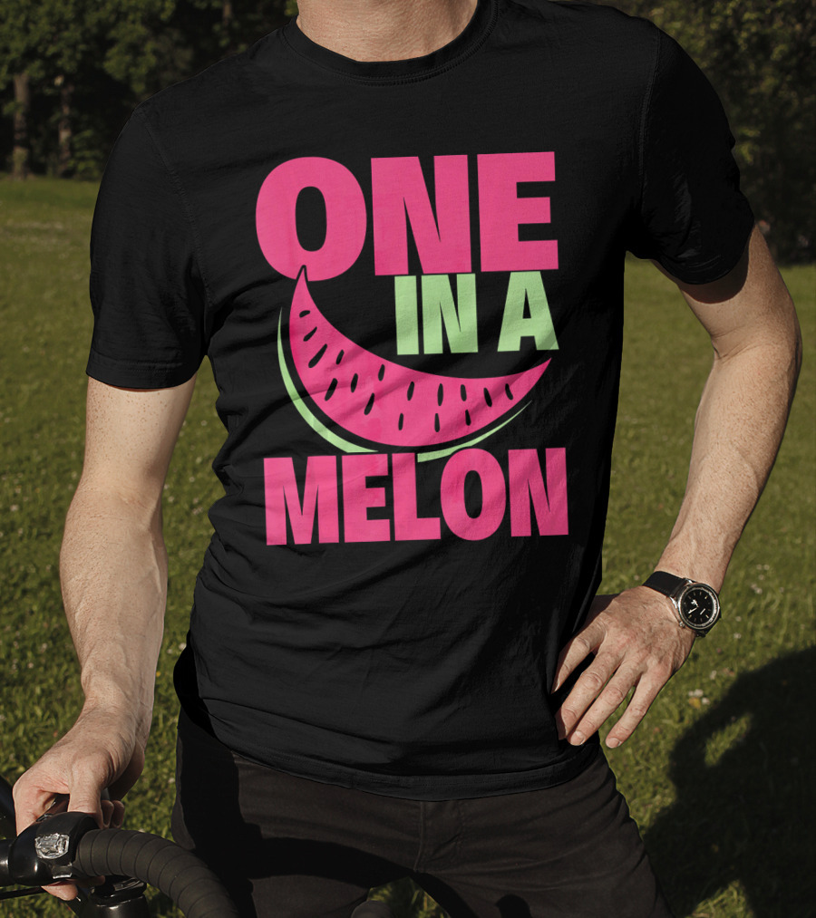 One In A Melon Funny Watermelon T-Shirt