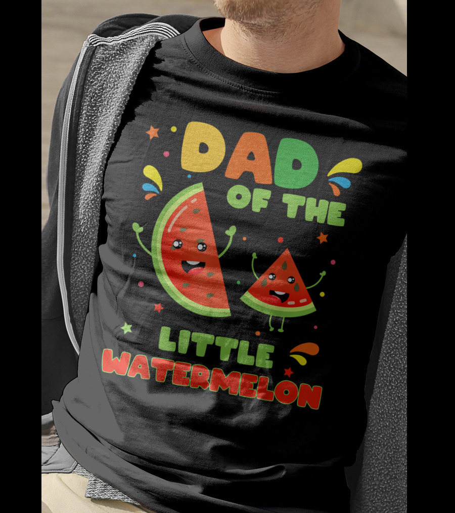 Dad Of The Little Watermelon Cute Fruit T-Shirt