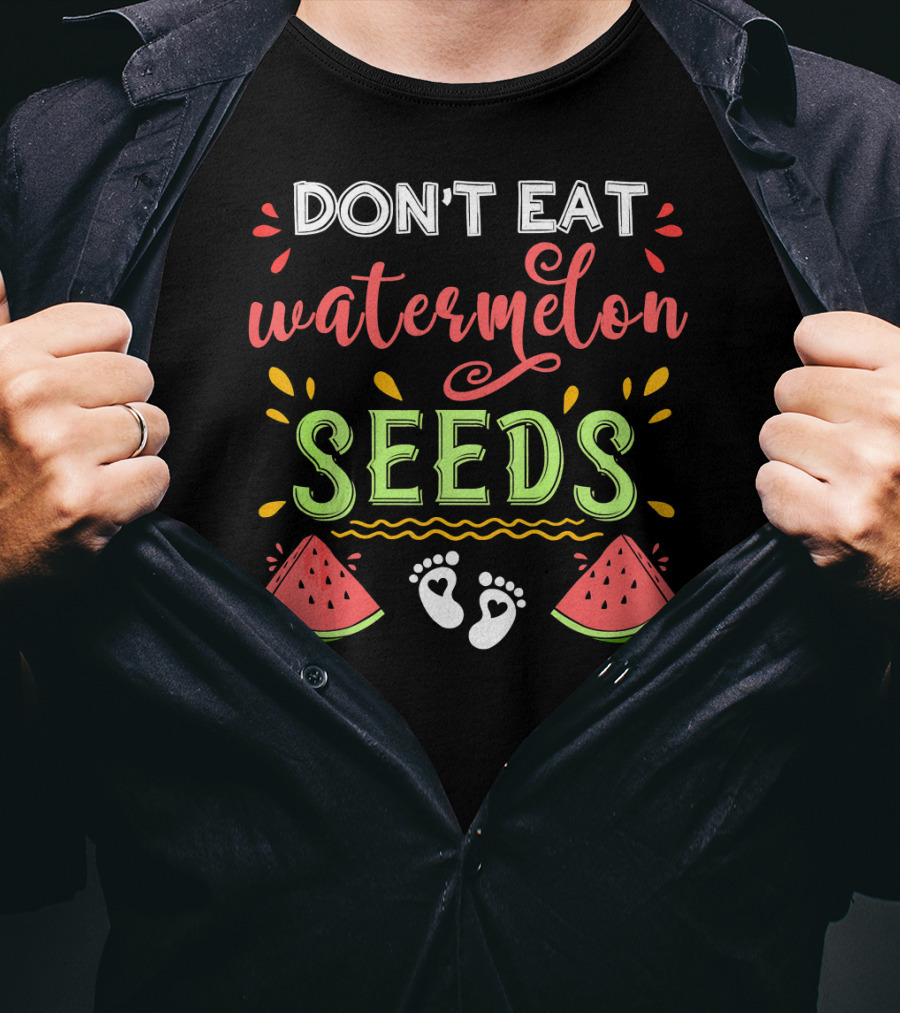 Don't Eat Watermelon Seeds Playful Feet Watermelon Slices Fun T-Shirt