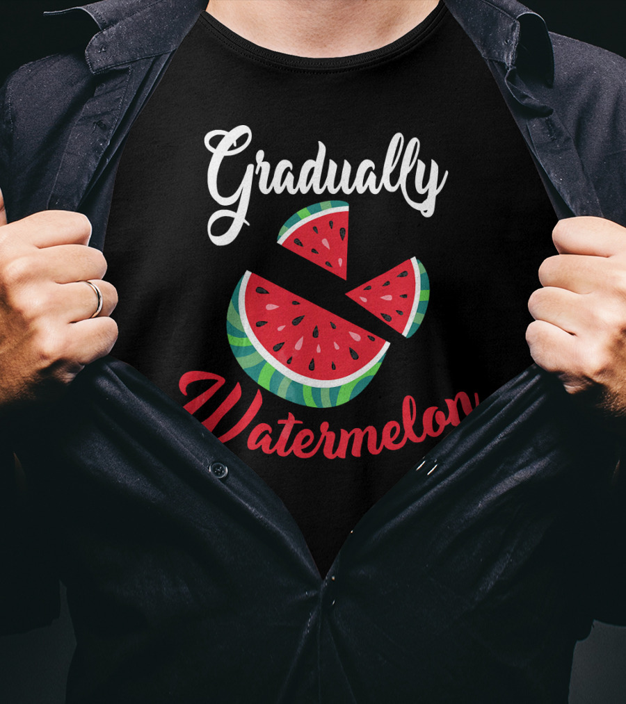 Gradually Watermelon Watermelon Slice T-Shirt