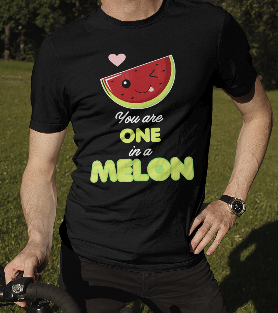 You Are One In A Melon Funny Winking Watermelon Slice And Heart T-Shirt