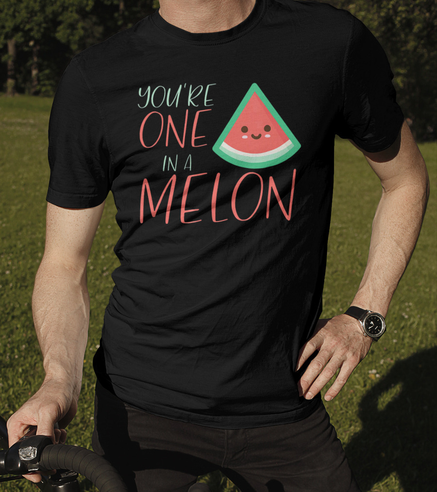 You're One In A Melon Funny Cute Watermelon Slice T-Shirt