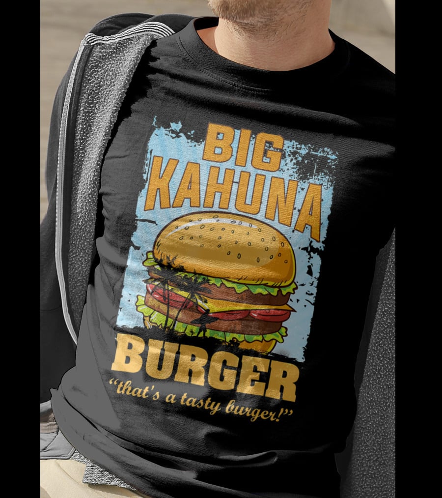 Big Kahuna Burger That's A Tasty Burger Cool Food Tees Hot Premium T-Shirt