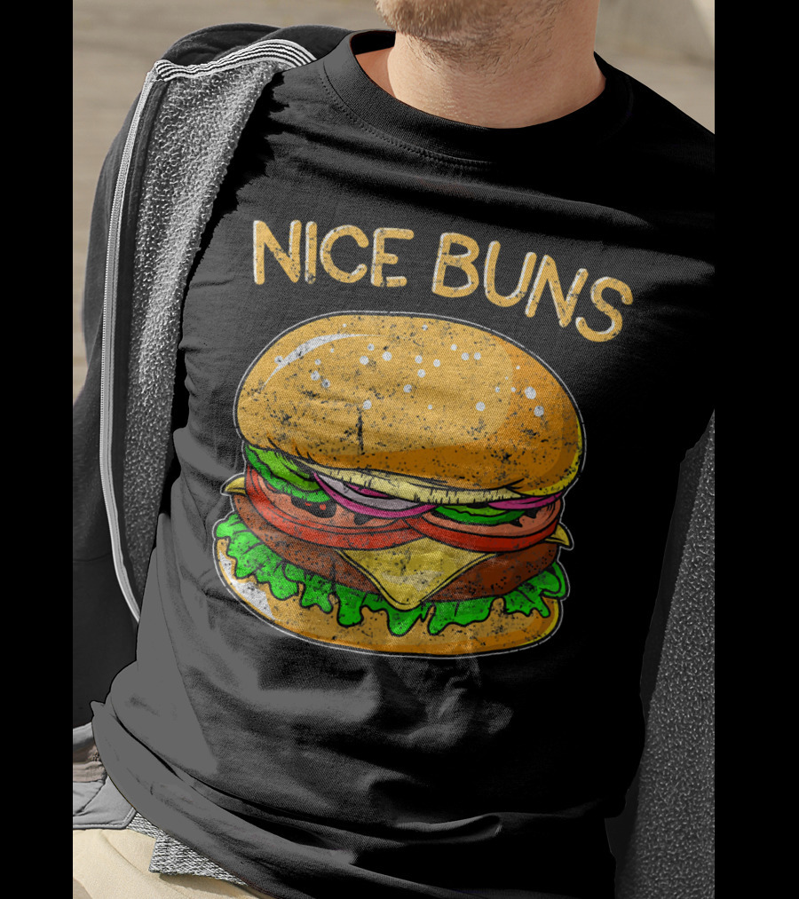Nice Buns Funny Burger Distressed Hamburger T-Shirt