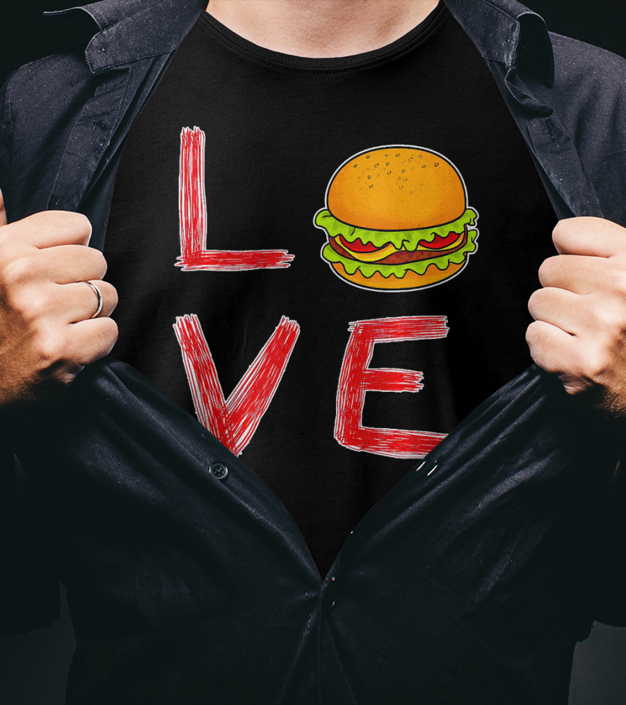 Love Burger Special For Burger T-Shirt