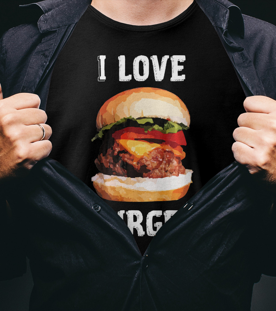 I Love Burger Fast Food Funny T-Shirt