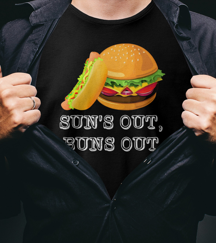 Sun's Out Buns Out Hot Dog And Hamburger Fun Food T-Shirt