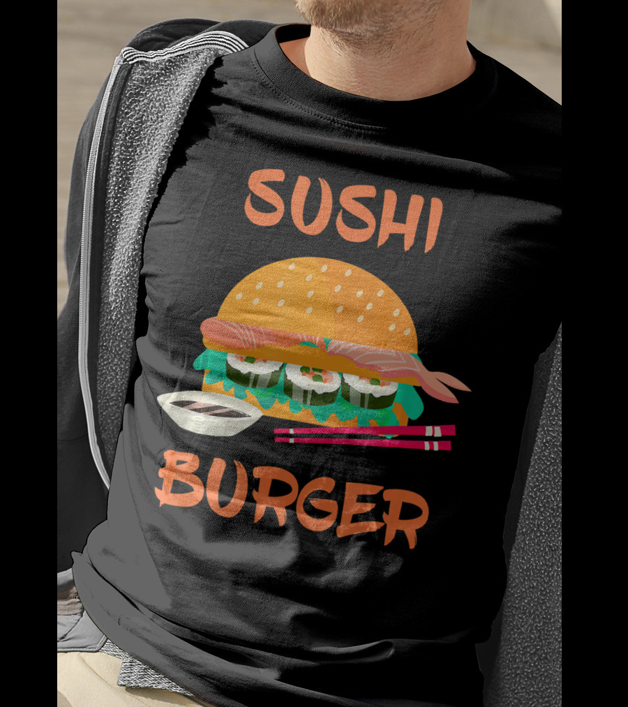 Sushi Burger Japanese Food Hamburger Fusion With Rice Rolls And Chopsticks T-Shirt