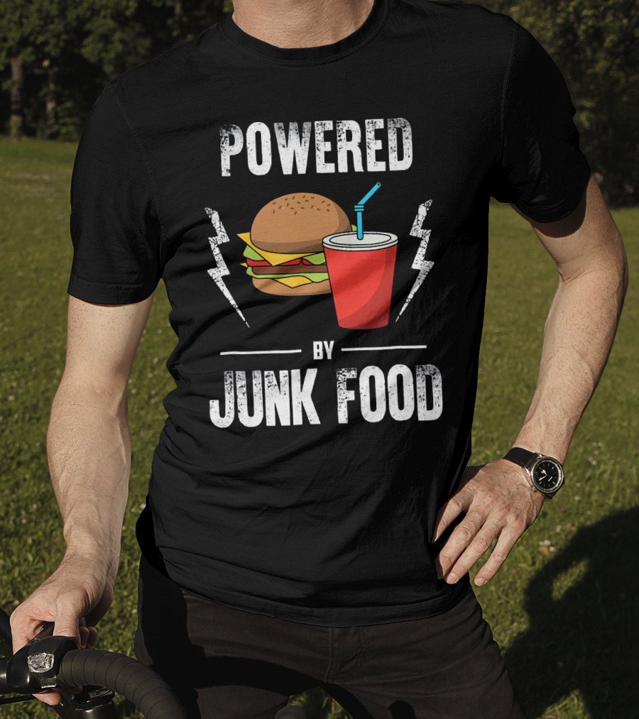 Powered By Junk Food Burger And Soda Fun T-Shirt