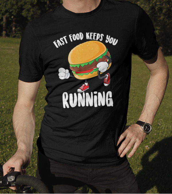 Fast Food Keeps You Running Burger In Sneakers Cool Junk T-Shirt