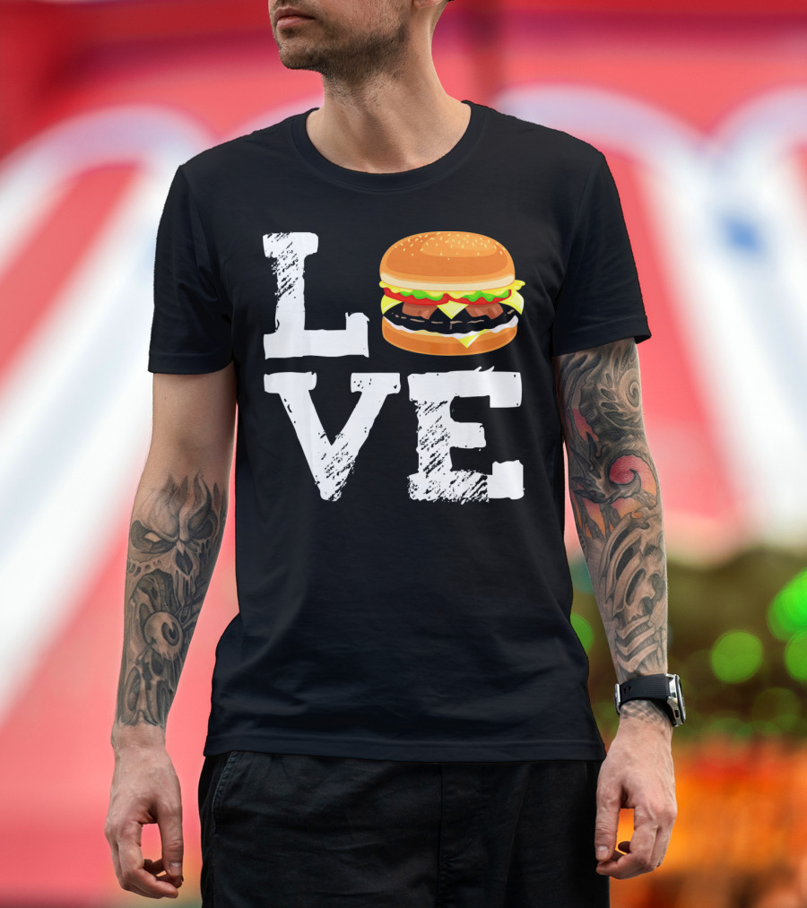 LOVE Hamburger Great T-Shirt