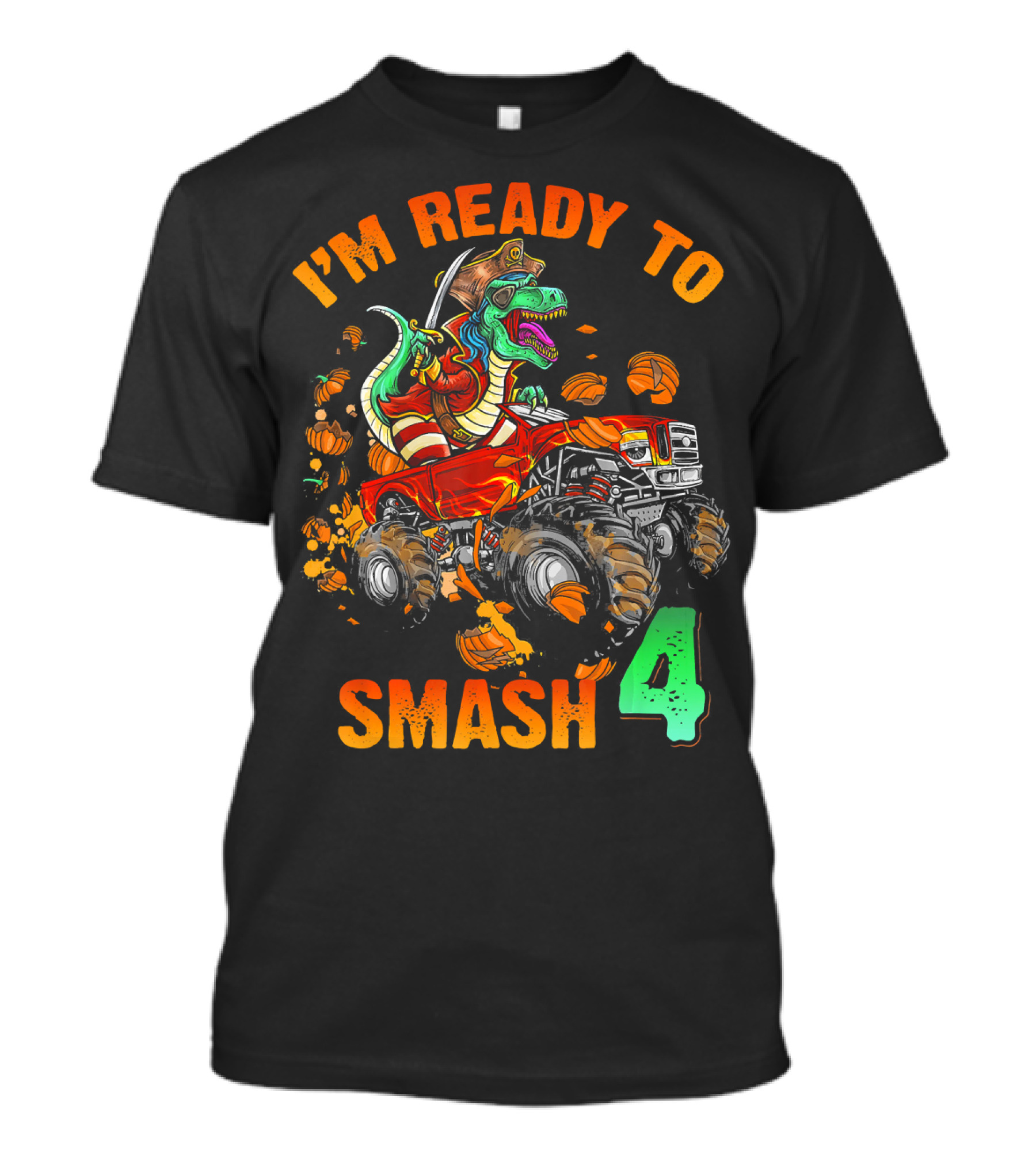 Halloween Pirate Monster Truck Dinosaur I'm Ready To Smash 4 T-Shirt