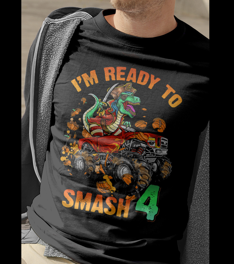 Halloween Pirate Monster Truck Dinosaur I'm Ready To Smash 4 T-Shirt