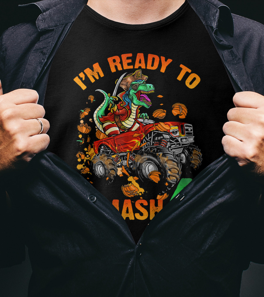 Halloween Pirate Monster Truck Dinosaur I'm Ready To Smash 4 T-Shirt