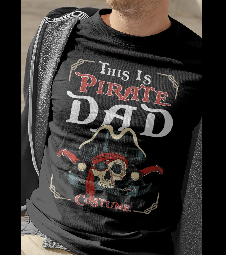 This Is Pirate Dad Costume Skull Hat Swords T-Shirt