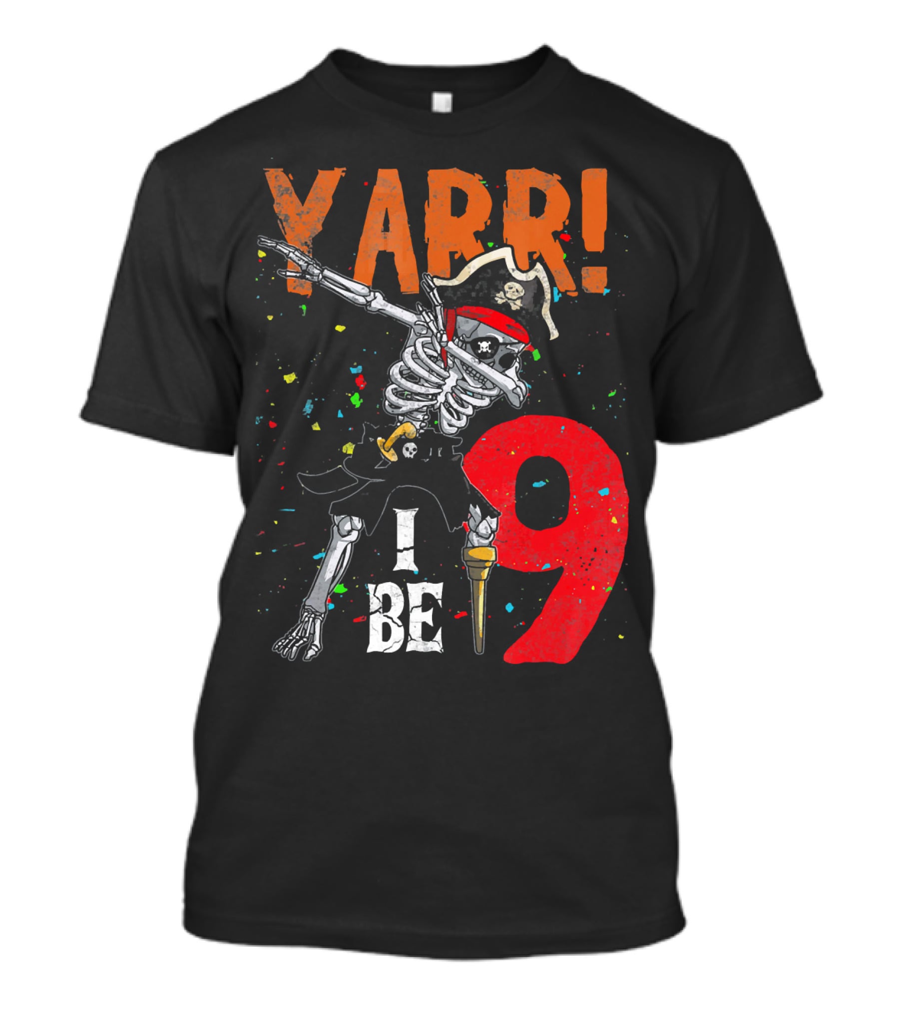 Yarr Dabbing Skeleton Pirate I Be 9 T-Shirt