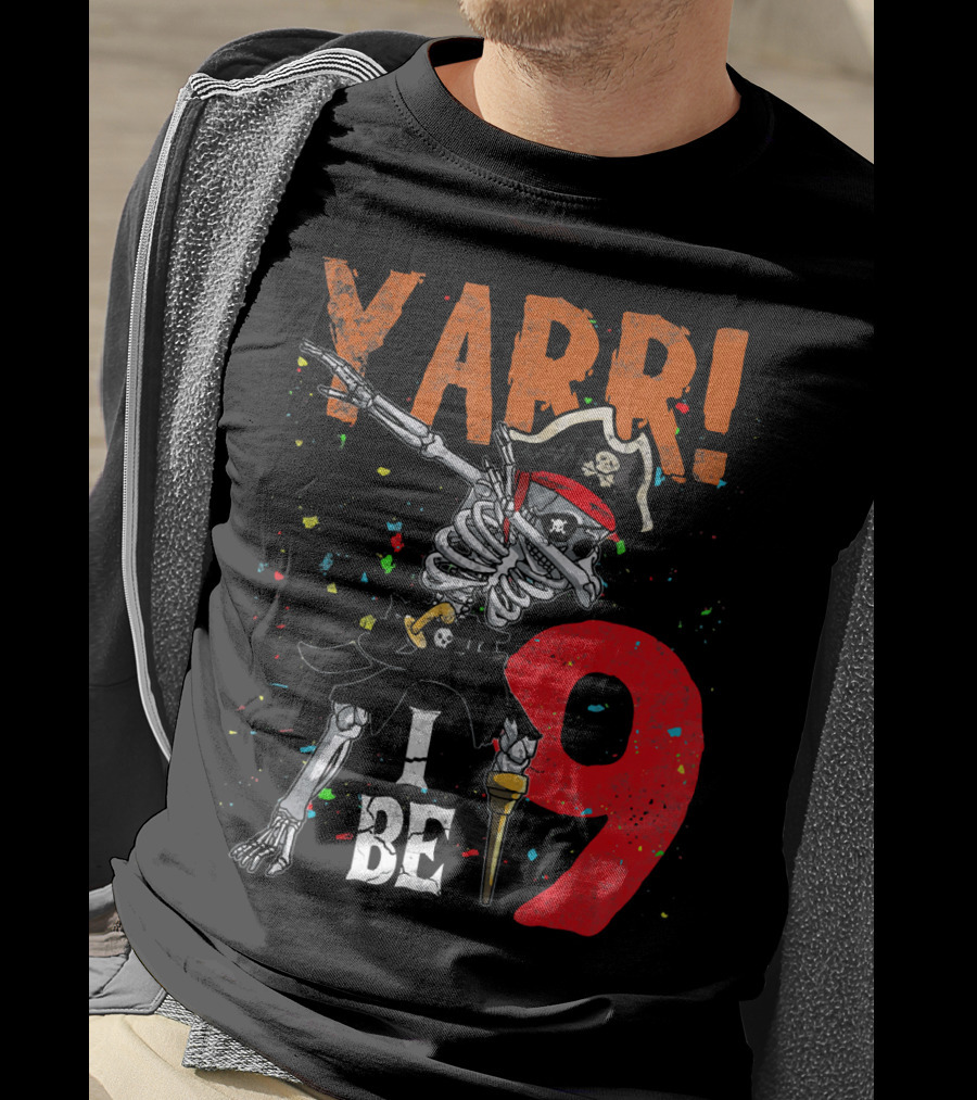 Yarr Dabbing Skeleton Pirate I Be 9 T-Shirt