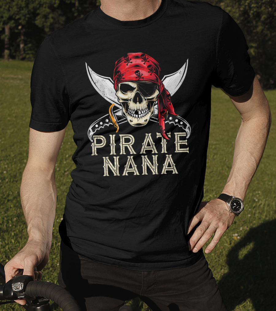 Pirate Nana Skull With Bandana And Crossed Swords Jolly Roger Flag T-Shirt