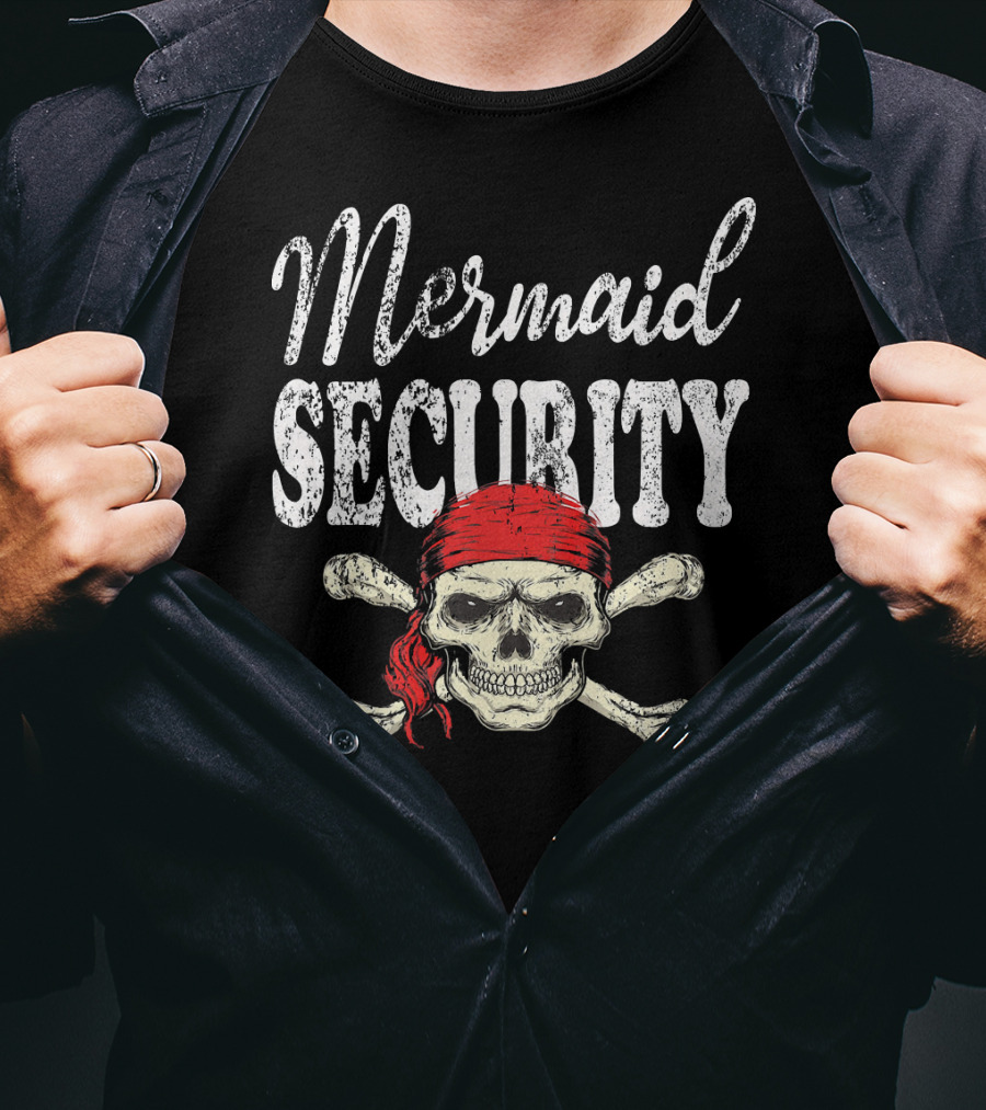 Mermaid Security Skull And Crossbones Pirates T-Shirt