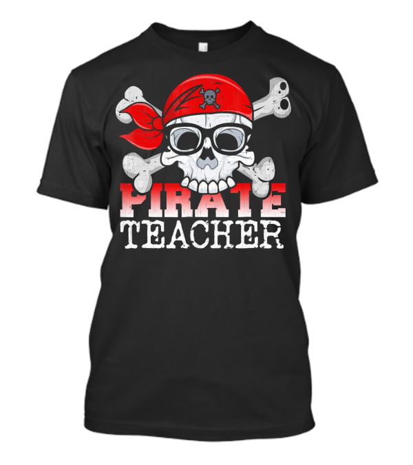 Pirate Skull With Bandana And Glasses Funny Teacher T-Shirt