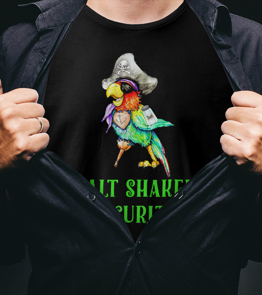 Salt Shaker Security Pirate Head Parrot With Eyepatch And Peg Leg T-Shirt