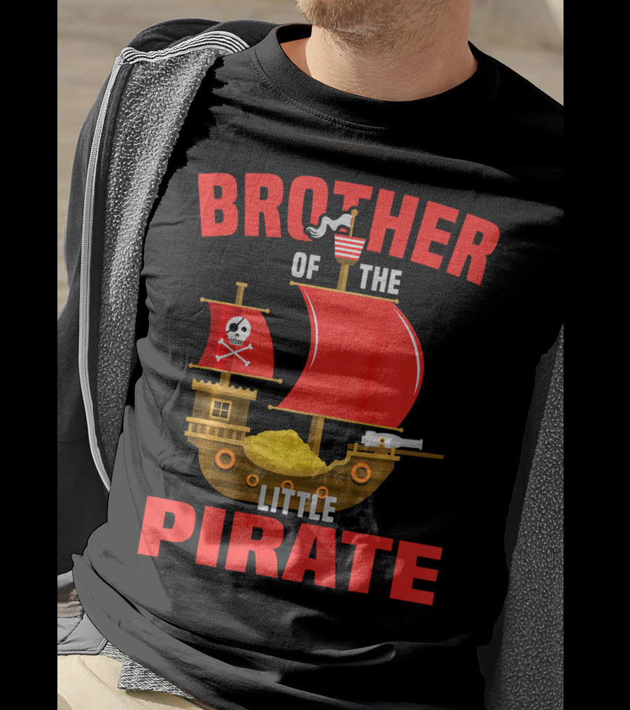 Brother Of The Little Pirate T-Shirt