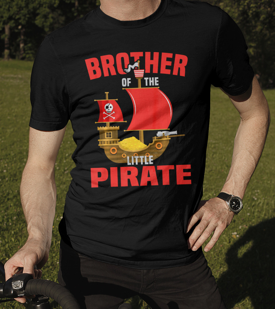 Brother Of The Little Pirate T-Shirt