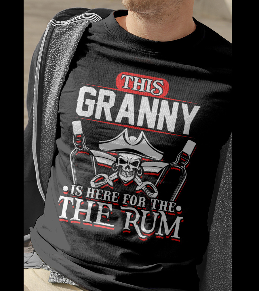 This Granny Is Here For The Rum T-Shirt