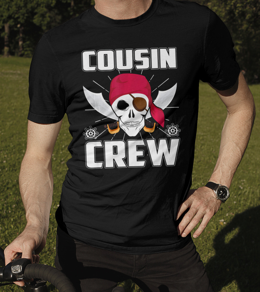 Cousin Crew Pirate Skull Bandana Eyepatch Swords Helmets T-Shirt