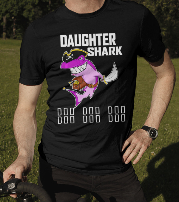 Daughter Shark Doo Doo Doo Pirate T-Shirt