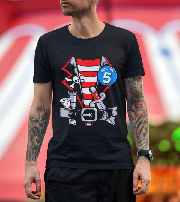 Premium T-Shirt: Arrr. I'm 5 Kids Birthday Pirate T-Shirt Arrr. I'm 5 Kids Birthday Pirate T-Shirt