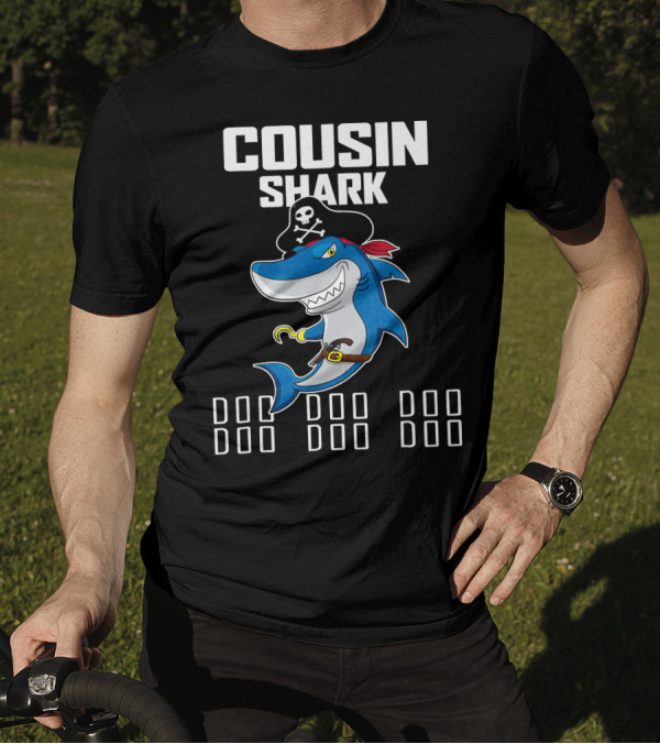 Cousin Shark Doo Doo Doo Funny Pirate T-Shirt