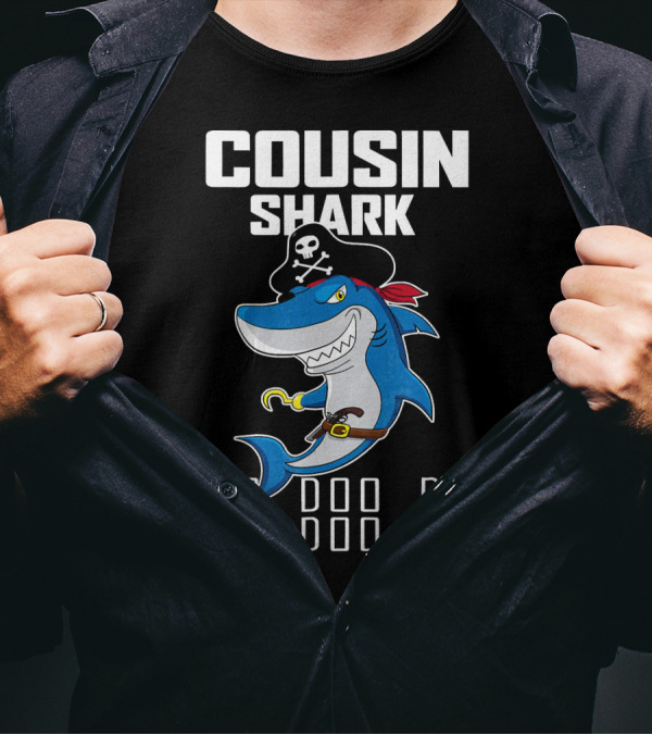Cousin Shark Doo Doo Doo Funny Pirate T-Shirt