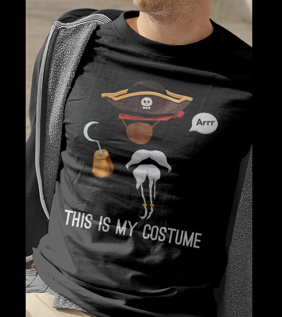 This Is My Costume Pirate Hat Hook Arrr T-Shirt