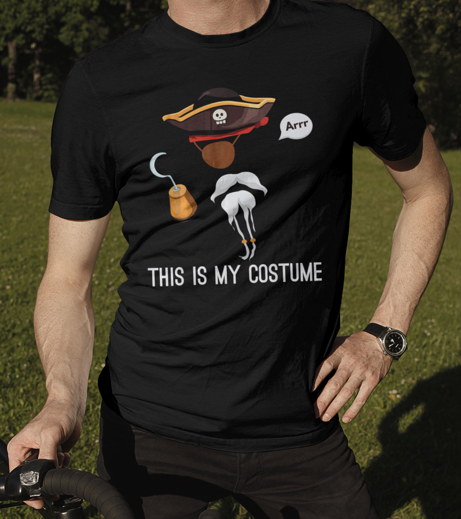 This Is My Costume Pirate Hat Hook Arrr T-Shirt
