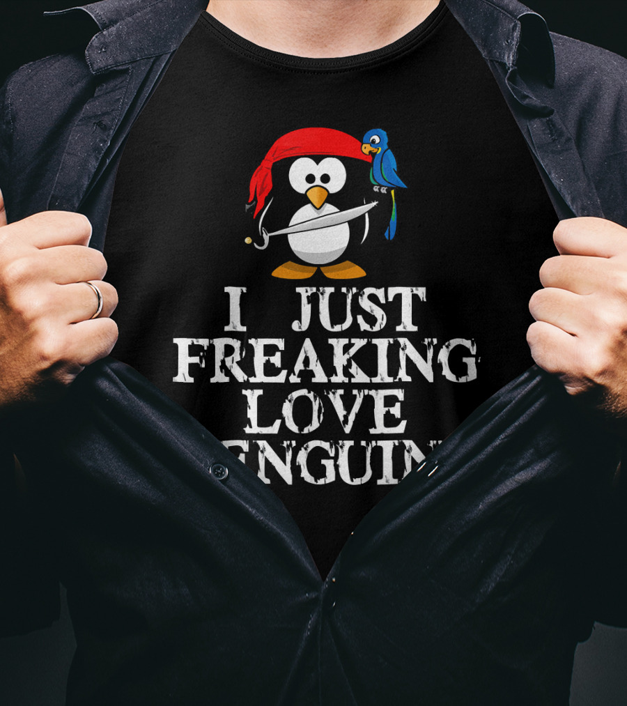 Pirate Penguin With Sword And Parrot - I Just Freaking Love Penguins T-Shirt