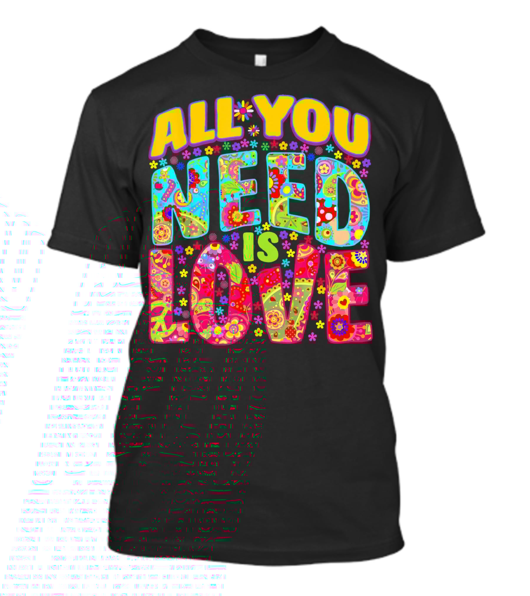 All You Need Is Love Hippie Flower Power Peace And Love T-Shirt