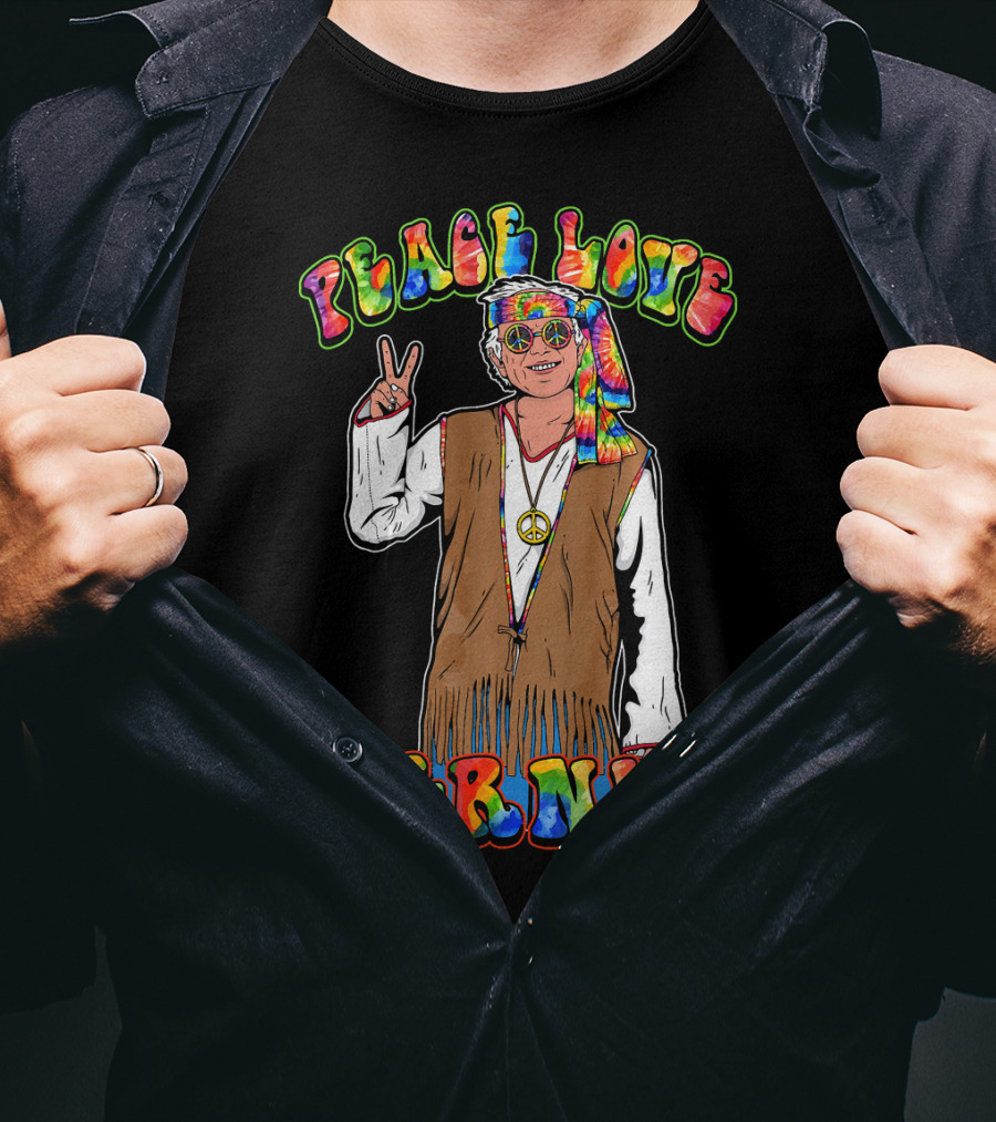 Peace Love Bernie Rainbow Hippie T-Shirt